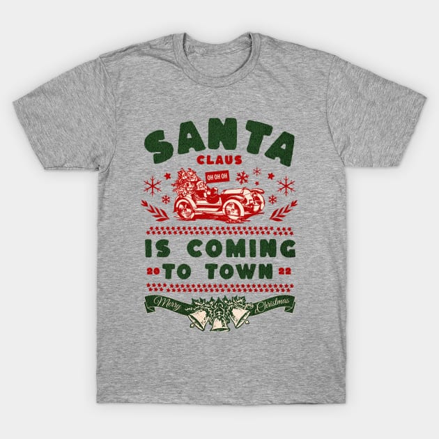 Santa claus is coming T-Shirt by Myartstor 
